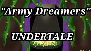 quotArmy Dreamersquot Undertalefanmade [upl. by Nycila]