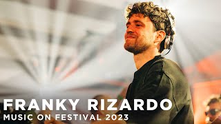 FRANKY RIZARDO at MUSIC ON FESTIVAL 2023 • AMSTERDAM [upl. by Darlleen]