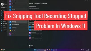 Fix Snipping Tool Recording Problem In Windows 11 [upl. by Aikin]