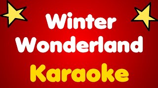 Winter Wonderland • Karaoke [upl. by Urania]