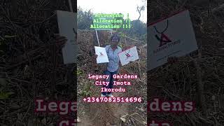 Legacy Gardens City Imota Ikorodu  Allocation to all clients [upl. by Rossie]