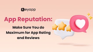 App Rating and Reviews Make Sure You do Maximum [upl. by Rusty]