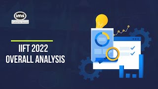 IIFT 2022 Overall Analysis [upl. by Yemiaj]