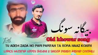 Muzafar u din begana best song Danish Rashid old begana hit song 2024 [upl. by Rehctaht]