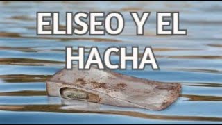 POESIA ELISEO Y EL HACHA 2DA REYES 6 [upl. by Berman]