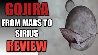 GOJIRA FROM MARS TO SIRIUS REVIEW [upl. by Lairea745]