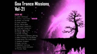 Goa Trance Missions Vol 21 Album Mix [upl. by Joshia]