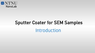 Sputter Coater for SEM Sample Preparation Instruction Video [upl. by Els]