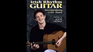 quotIrish Rhythm Guitar Accompanying Celtic Tunesquot by John Doyle [upl. by Long]