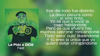 Feid  Le Pido a DIOS LetraLyrics  Oficial Audio [upl. by Eannaj711]