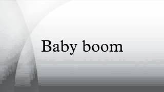 Baby boom [upl. by Auberbach]