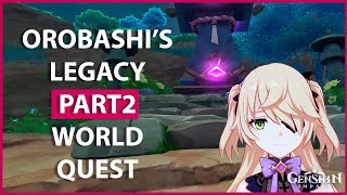 Orobashis Legacy Part 2 I Inazuma World QuestI Genshin Impact [upl. by Krutz284]