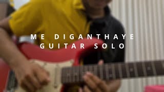 Me diganthaye guitar solo cover by Sithira Vithanage [upl. by Jankey491]