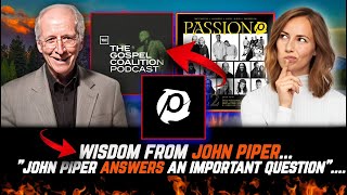 So This Is Why John Piper Still Associates With False Teachers [upl. by Ojybbob]