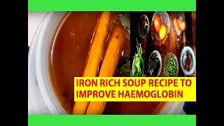 BEST SOUP RECIPE TO INCREASE HAEMOGLOBIN FOR BABIES AND PREGNANT WOMEN SmilesnBurps [upl. by Deach]