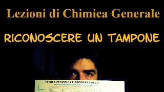 Lezione di Chimica Base  Riconoscere una Soluzione Tampone spiegazione amp esercizi svolti [upl. by Ellehsem]