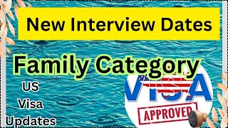 New Interview Dates Family Category Us Visa Updates [upl. by Graaf696]