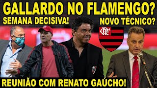 MARCELO GALLARDO NO FLAMENGO REUNIÃO DECISIVA COM RENATO GAÚCHO NEGÓCIO FECHADO NO MENGÃO E [upl. by Onnem498]