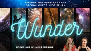 Channeling 💖 Wundermeditation in Stille 🌟 Fokus auf Wunder special guest IngeborgRehak💗 [upl. by Lyndsey]