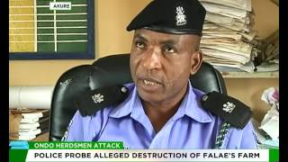 Ondo Police probe alleged herdsmen attack on Olu Falaes farm [upl. by Hcirdla]