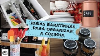 IDEIAS BARATINHAS E SUSTENTÁVEIS PARA ORGANIZAR A COZINHA  Organize sem Frescuras [upl. by Noryb]