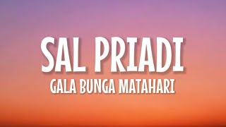 Sal Priadi  Gala Bunga Matahari Lirik Lagu [upl. by Pagas]