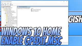 How To Enable Group Policy Editor In Windows 10 Home Tutorial  Enable Gpeditmsc [upl. by Renckens]