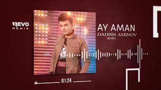 Dadish Aminov  Ay aman remix [upl. by Atinrahs]