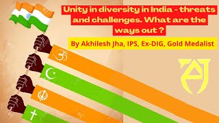 Unity in diversity in India  threats and challenges What are the ways out   Aj Ias Academy [upl. by Oinigih448]