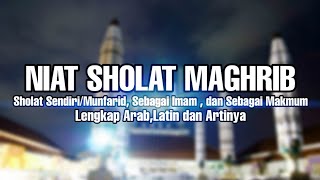 NIAT SHOLAT MAGHRIB Bila Sholat sendiriMunfarid  sebagai Imam  dan sebagai Makmum [upl. by Wiltsey]