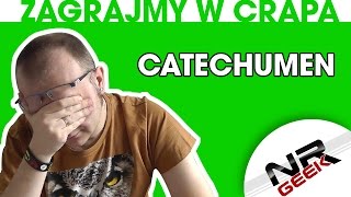 Zagrajmy w crapa 59  Catechumen worst games eng subs Najgorsze gry wg NRGeeka [upl. by Halley184]