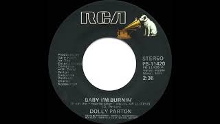 1979 HITS ARCHIVE Baby I’m Burnin’  Dolly Parton stereo 45 single version [upl. by Trish]