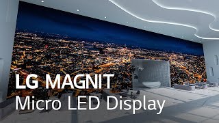 LG MAGNIT Your First Micro LED Display [upl. by Airdnazxela727]