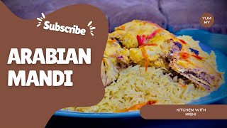 Arabian Mandi Recipe by kitchen with mishi ✨💖 [upl. by Emarie]