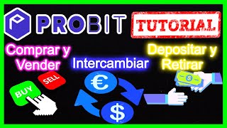 📊 Probit Exchnage Tutorial Registro Deposito Intercambio y Retiro Paso a Paso [upl. by Balch770]