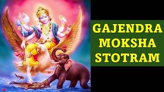 GAJENDRA MOKSHA STOTRAM II గజేంద్ర మోక్షం స్తోత్రం [upl. by Stahl]