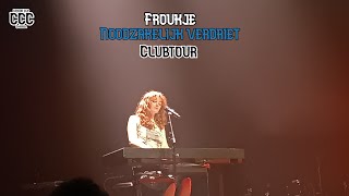 Froukje Noodzakelijk Verdriet Clubtour Compilatie [upl. by Russia]