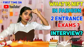 All About NIFT  Complete Guide What is NIFT in Fashion  Fashion Entrance exam details Interview [upl. by Nreval]