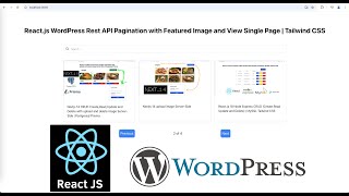 Reactjs WordPress Rest API Pagination with Featured Image and View Single Page  Tailwind CSS [upl. by Asylla]