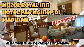 Review Hotel Nginep di Madinah  Nozol Royal Inn Madinah  Deket Masjid Nabawi 😍 [upl. by Colly912]