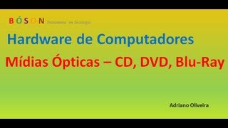 Curso de Hardware  Vídeo 10  Mídias Ópticas [upl. by Naig]