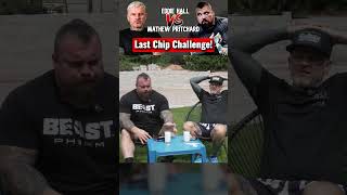 Eddie Hall Mathew Pritchard Last Chip Challenge [upl. by Hiroko604]