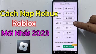 Cách Nạp Robux Trong Roblox Bằng Thẻ Cào Trên Điện Thoại [upl. by Remde876]