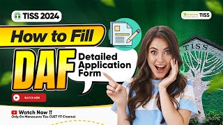 TISS 2024 How To Fill The DAF Form  Important Pointers To Keep In Mind  Mistakes To Avoid [upl. by Chandless]