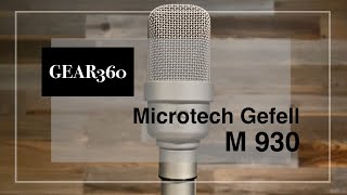 Microtech Gefell M 930 Microphone  Gear360 at Front End Audio [upl. by Arihaz303]