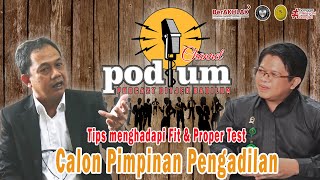 Tips Menghadapi Fit amp Proper Test Pimpinan  PODIUM Eps 5 [upl. by Aiuqal]