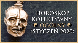 Horoskop Ogólny  Kolektywny Tarot Styczeń 2020 [upl. by Masera189]