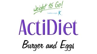 Burger and Eggs Recipe  ActiDiet amp Weight to Go [upl. by Flannery]