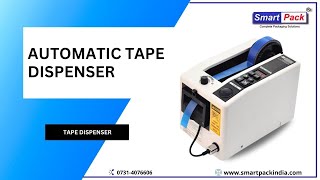 Smart Pack Automatic Tape Dispenser Contact 9109108483 [upl. by Bria]