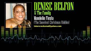 Denise Belfon amp The Family  Mandolin Fiesta The Sweetest Christmas Riddim [upl. by Egwin]